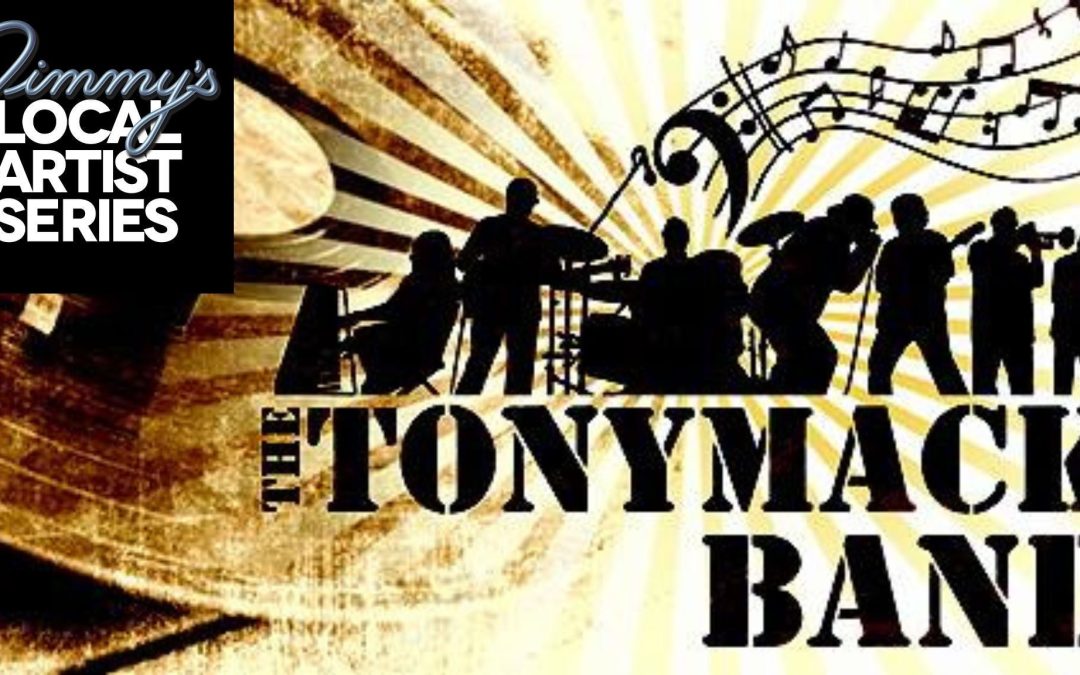 THE TONYMACK BAND – Monday Night Local Artist Series