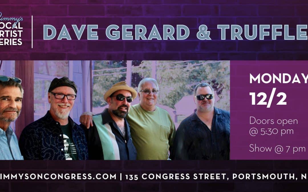 Dave Gerard & Truffle – Monday Night Local Series