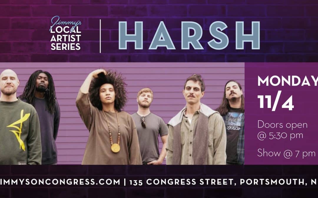 Harsh – Monday Night Local Artist Series