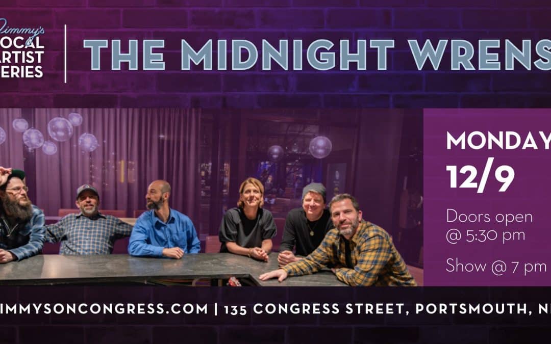 The Midnight Wrens – Monday Night Local Series