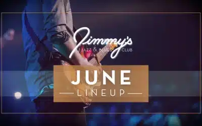 Summer Starts Here: June at Jimmy’s Jazz & Blues Club