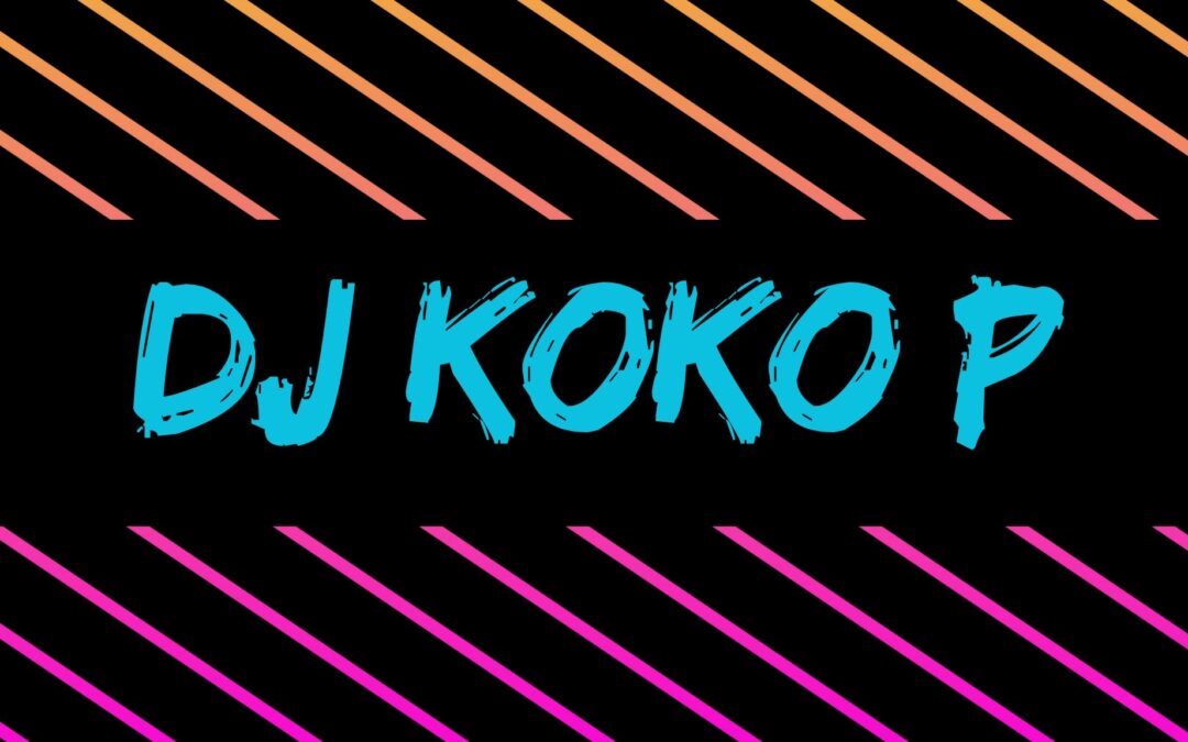 DJ KOKO P “Back To The 80s & 90s Dance Party!”